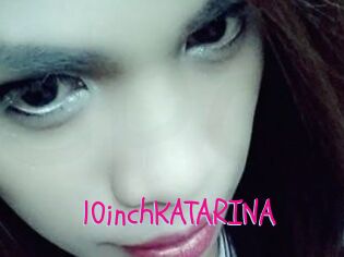 10inchKATARINA