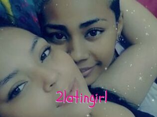 2latingirl