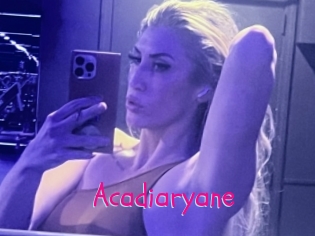 Acadiaryane