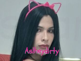 Aslheydirty