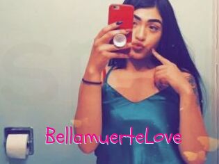 BellamuerteLove