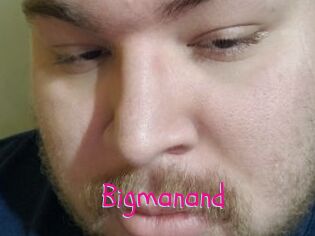 Bigmanand