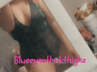 Blueeyezthickthighz