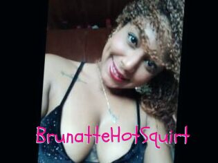BrunatteHotSquirt