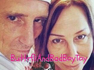 ButtrfliAndBadBoyToy
