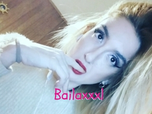 Bailaxxxl