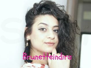 Brunetteindira