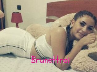 Brunettrai