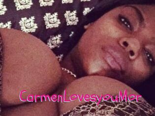 CarmenLovesyouMor