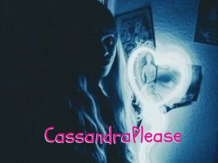 CassandraPlease