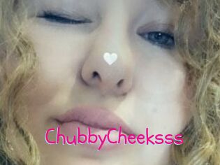 ChubbyCheeksss