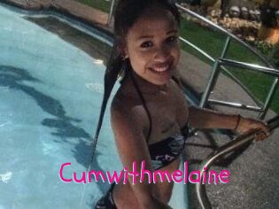 Cumwithmelaine