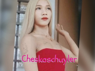 Cheskaschuyler