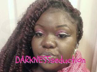DARKNESSseduction