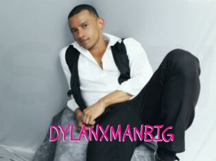 DYLANXMANBIG