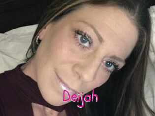 Deijah
