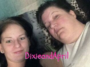 DixieandApril