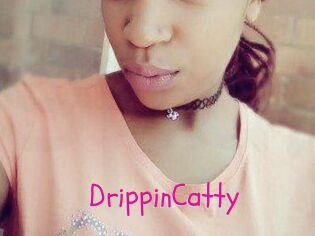 DrippinCatty
