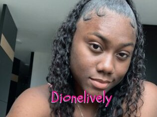 Dionelively