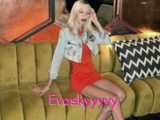 Evaskyyyyy