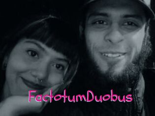 FactotumDuobus