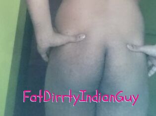 FatDirrtyIndianGuy