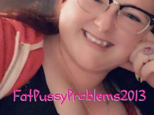 FatPussyProblems2013