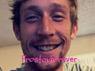 Frostayforever