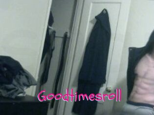 Goodtimesroll