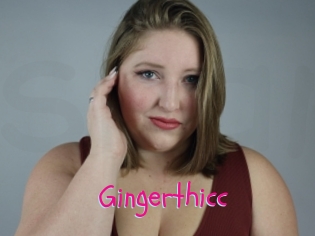 Gingerthicc