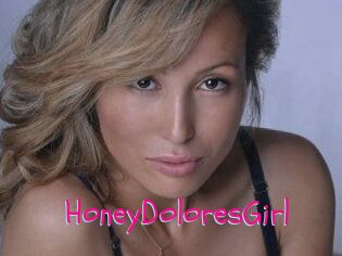 HoneyDoloresGirl
