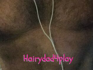 Hairydad4play