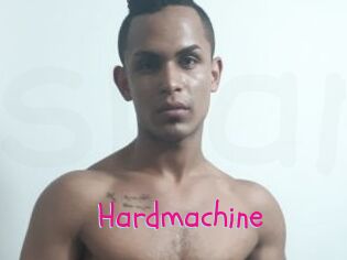 Hardmachine