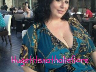 Hugetitsnathaliefiore