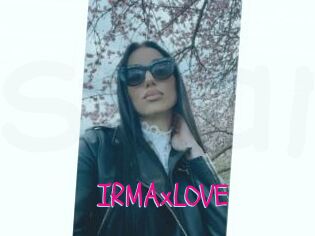 IRMAxLOVE