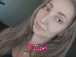 I_Just_