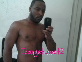 Icangetuwet2