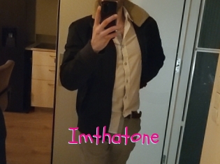 Imthatone