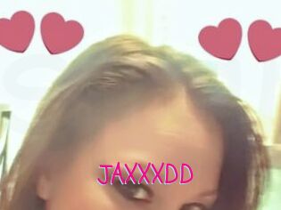 JAXXXDD