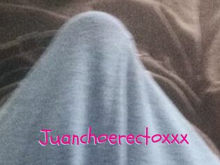 Juanchoerectoxxx