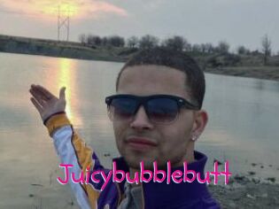Juicybubblebutt