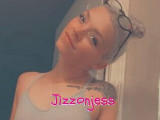 Jizzonjess