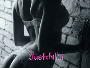 Justchillin