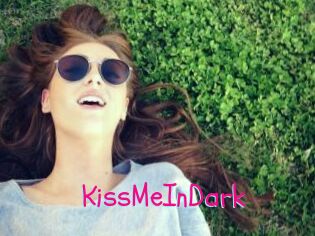 KissMeInDark