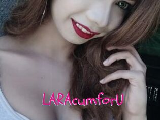 LARAcumforU