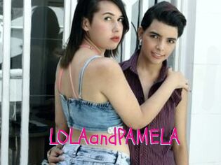LOLAandPAMELA