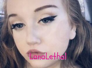 LanaLethal