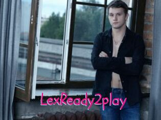 LexReady2play