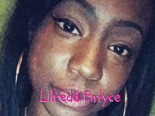 Lilredd_Entyce