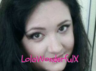 LolaWonderfulX
